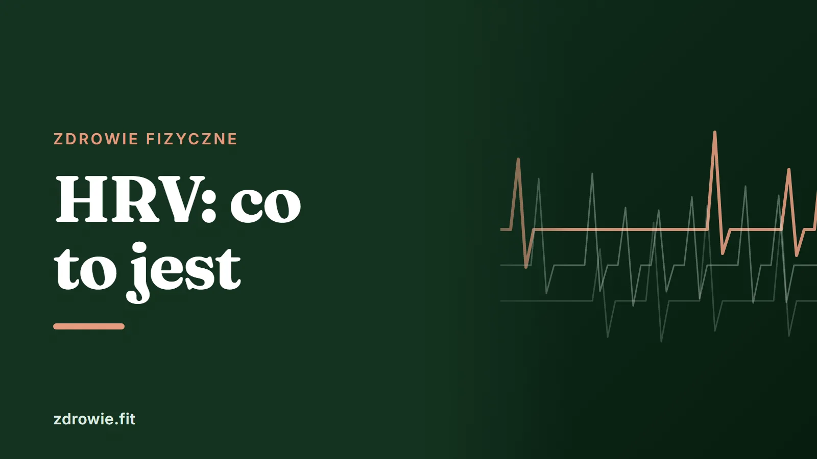 Grafika tytułowa: hrv co to. Hasło „HRV: co to jest” na ciemnym tle w barwach zdrowie.fit, z linią pulsu